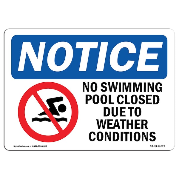 Safety Sign, OSHA Notice, 12" Height, No Swimming Pool Closed Due Sign With Symbol, Landscape